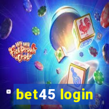 bet45 login